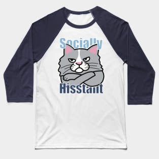 Socially Hisstant Cat Baseball T-Shirt